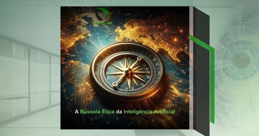 A Bússola Ética da Inteligência Artificial