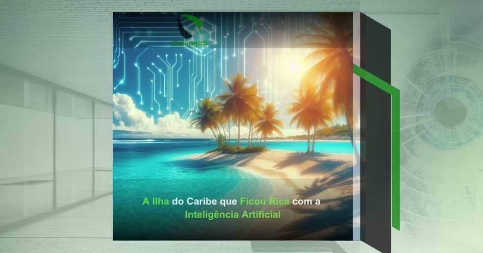 A Ilha do Caribe que Ficou Rica com a Inteligência Artificial